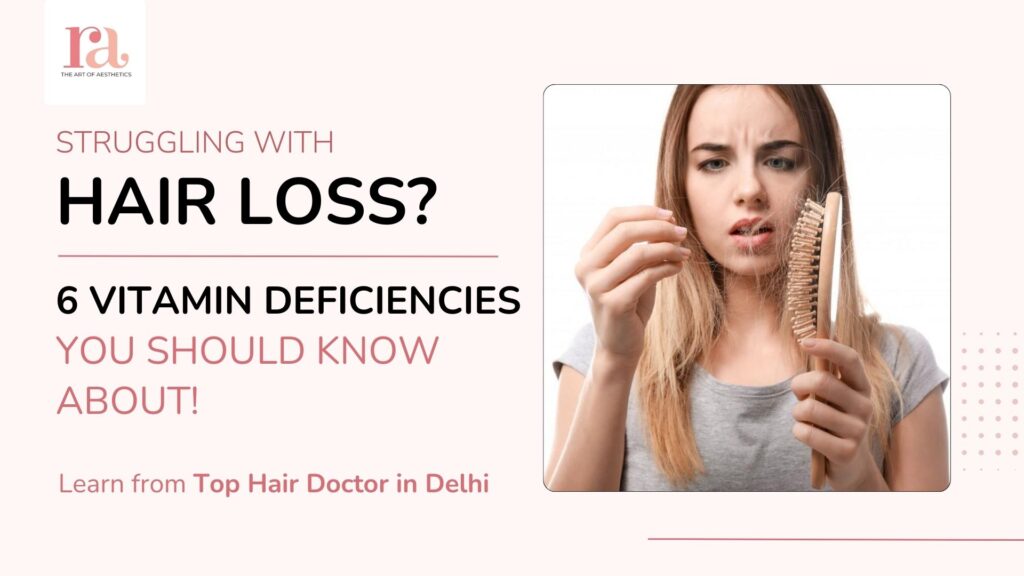 6 Vitamin Deficiencies that causes Hair Loss